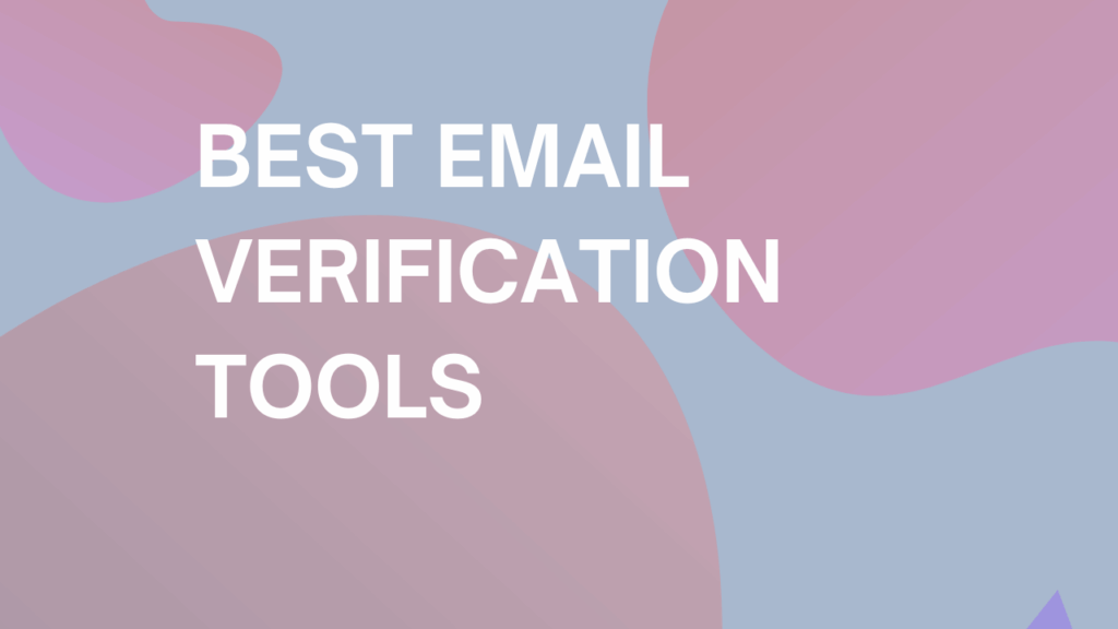The 15 Best Email Verification Tools for a Clean List in 2025 featured image